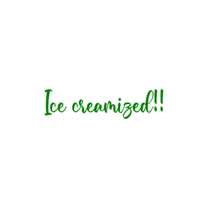ice creamized quote SVG PNG design with bold lettering