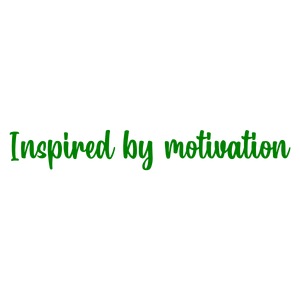 inspired by motivation quote SVG PNG design with bold lettering, an uplifting message