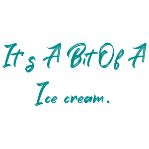 it's a bit of ice cream quote SVG PNG design with hand-drawn style