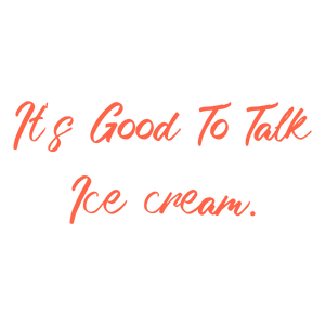 it's good to talk ice cream quote SVG PNG design