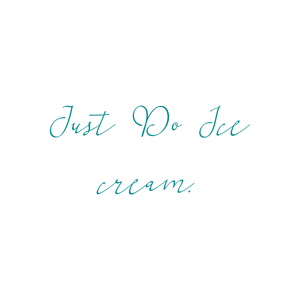 just do ice cream quote SVG PNG design with hand-drawn style