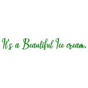 it's a beautiful ice cream quote SVG PNG design with bold lettering
