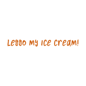 leggo my ice cream quote SVG PNG design with hand-drawn style, bold lettering