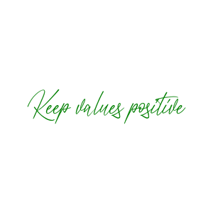 keep values positive quote SVG PNG design with hand-drawn style, an uplifting message