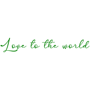 love to the world quote SVG PNG design with an uplifting message