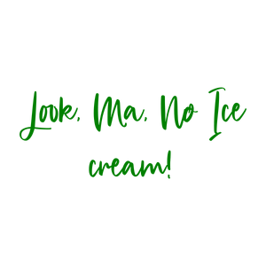 look ma no ice cream quote SVG PNG design with bold lettering