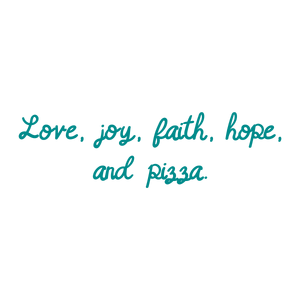 love joy faith hope and pizza quote SVG PNG design with an uplifting message