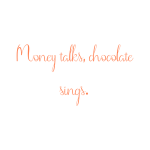 money talks chocolate sings quote SVG PNG design with bold lettering