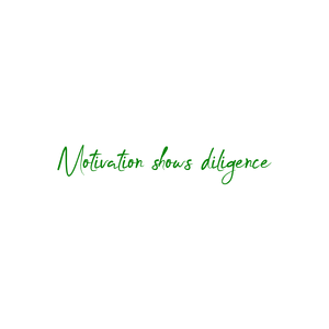 motivation shows diligence quote SVG PNG design with an uplifting message