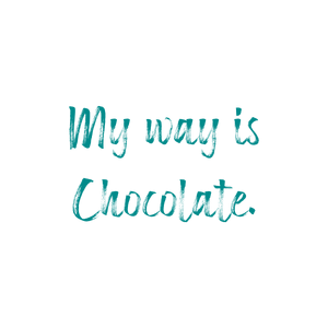 my way is chocolate quote SVG PNG design