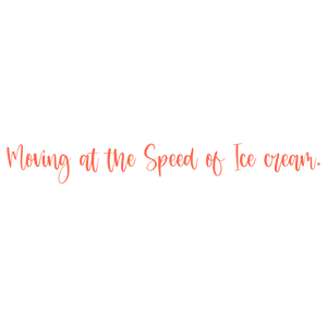 moving at the speed of ice cream quote SVG PNG design with bold lettering