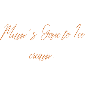 mum's gone to ice cream quote SVG PNG design