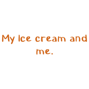 my ice cream and me quote SVG PNG design with hand-drawn style