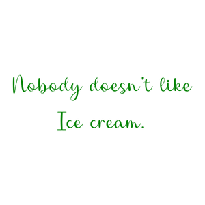 nobody doesn't like ice cream quote SVG PNG design