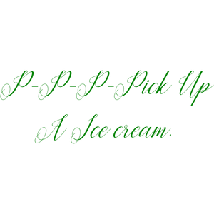 p pick up a ice cream quote SVG PNG design