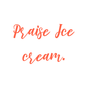 praise ice cream quote SVG PNG design
