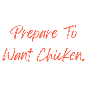 prepare to want chicken quote SVG PNG design with hand-drawn style, bold lettering