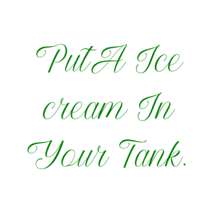 put a ice cream in your tank quote SVG PNG design with bold lettering