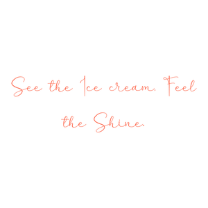see the ice cream feel shine quote SVG PNG design