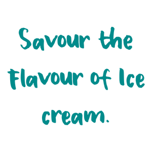 savour the flavour of ice cream quote SVG PNG design with hand-drawn style, bold lettering