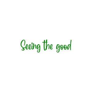 seeing the good quote SVG PNG design with an uplifting message