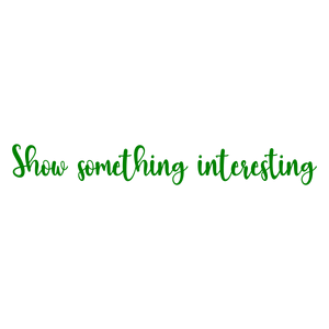 show something interesting quote SVG PNG design with an uplifting message