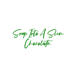 snap into a slim chocolate quote SVG PNG design with bold lettering