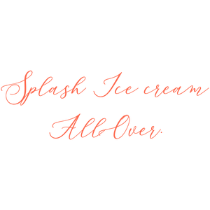 splash ice cream all over quote SVG PNG design