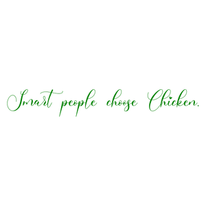 smart people choose chicken quote SVG PNG design with bold lettering