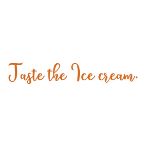 taste the ice cream quote SVG PNG design with bold lettering