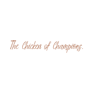 the chicken of champions quote SVG PNG design with bold lettering