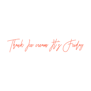 thank ice cream it's friday quote SVG PNG design with bold lettering