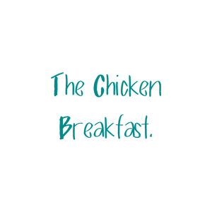 the chicken breakfast quote SVG PNG design with bold lettering