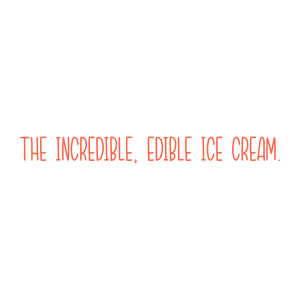 the incredible edible ice cream quote SVG PNG design