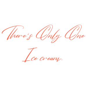 there's only one ice cream quote SVG PNG design