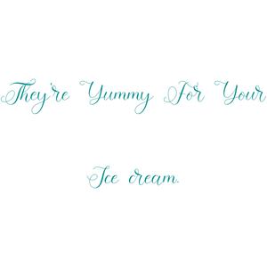 they're yummy for your ice cream quote SVG PNG design