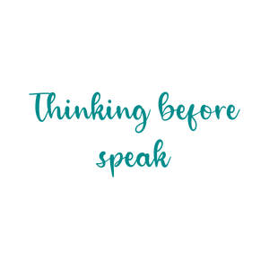 thinking before speak quote SVG PNG design with an uplifting message