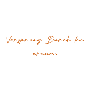 vorsprung durch ice cream quote SVG PNG design