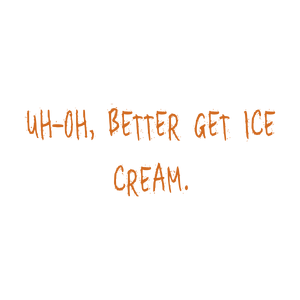 uh oh better get ice cream quote SVG PNG design with bold lettering