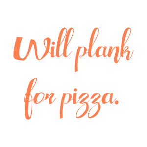 will plank for pizza quote SVG PNG design with bold lettering