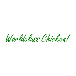 worldclass chicken quote SVG PNG design with bold lettering