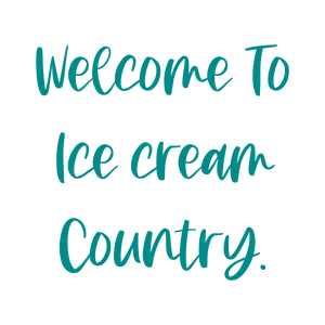 welcome to ice cream country quote SVG PNG design with hand-drawn style, bold lettering