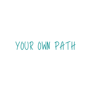 your own path quote SVG PNG design with an uplifting message