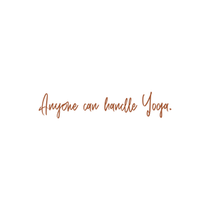 anyone can handle yoga quote SVG PNG design