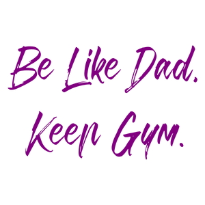 be like dad keep gym quote SVG PNG design with hand-drawn style, bold lettering