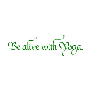 be alive with yoga quote SVG PNG design with an uplifting message