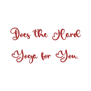 does the hard yoga for you quote SVG PNG design