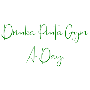 drinka pinta gym a day quote SVG PNG design with bold lettering, an uplifting message