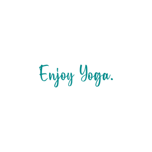 enjoy yoga quote SVG PNG design with hand-drawn style, an uplifting message