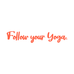 follow your yoga quote SVG PNG design with bold lettering, an uplifting message